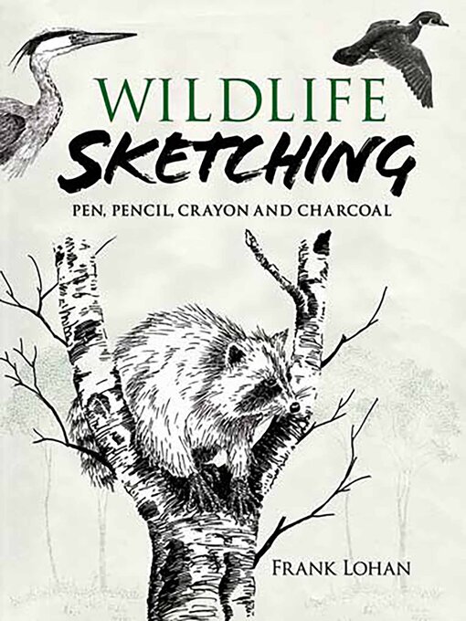 Title details for Wildlife Sketching by Frank J. Lohan - Available